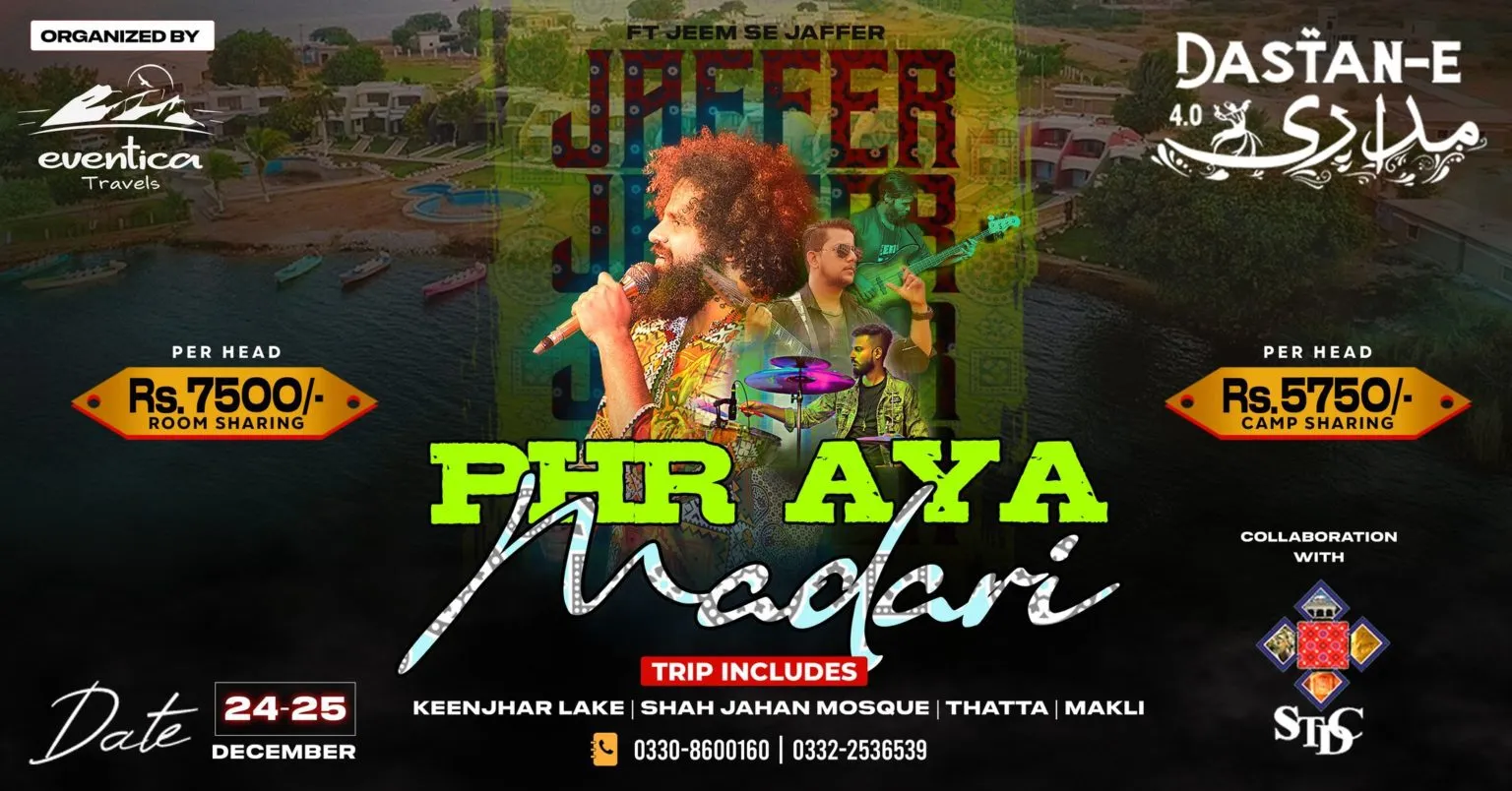 Eventica Presents Dastan E Madari 4.0 At Keenjhar Lake 24 25 December
