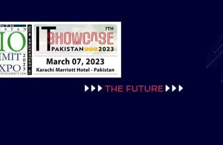 8th Pakistan CIO Summit 9th I.T. Showcase Pakistan 2023