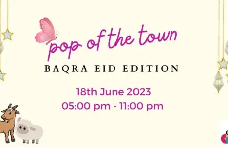 Pop Of The Town Baqra Eid Edition