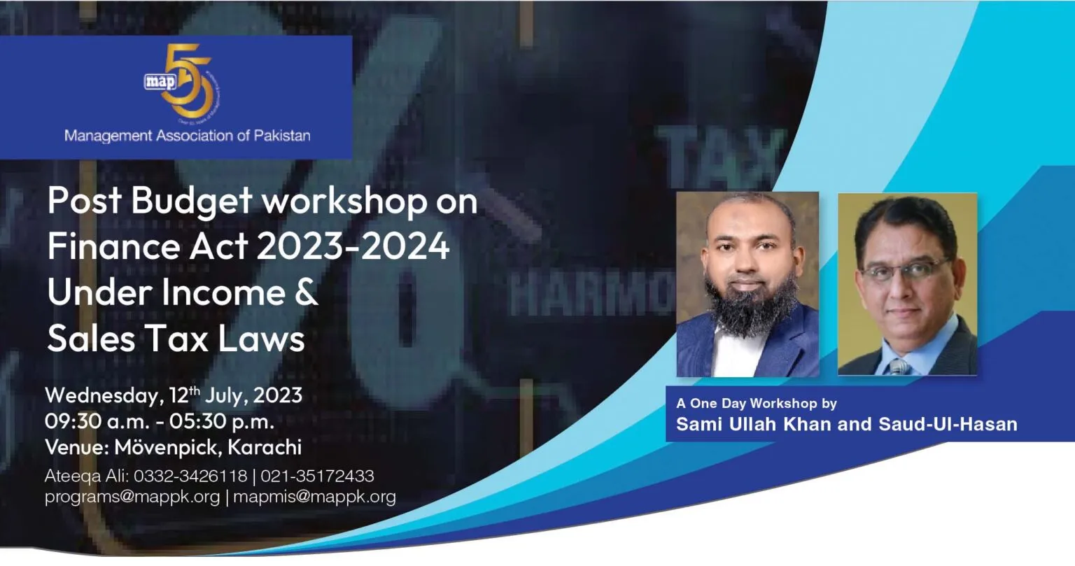 Post Budget workshop on Finance Act 2023-2024 Under Income & Sales Tax Laws