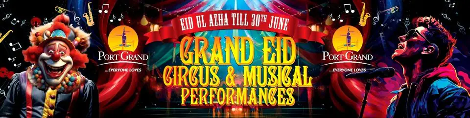 Grand Eid Circus & Music Festival