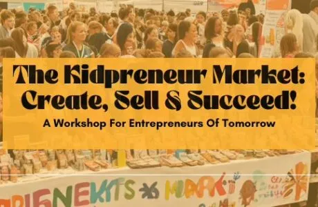 The Kidpreneur Market: Create, Sell & Succeed